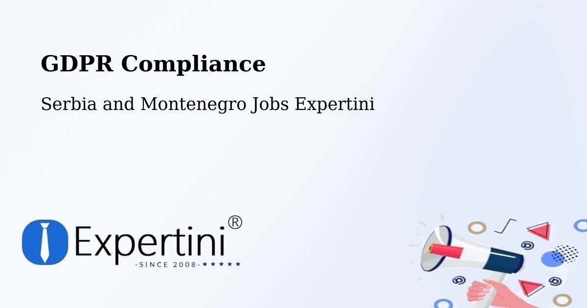 EU GDPR Compliance Statement – L'Orignal - Serbia and Montenegro Jobs Expertini